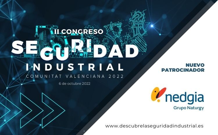  Nedgia, nuevo patrocinador del II Congreso de Seguridad Industrial de la C.V. 